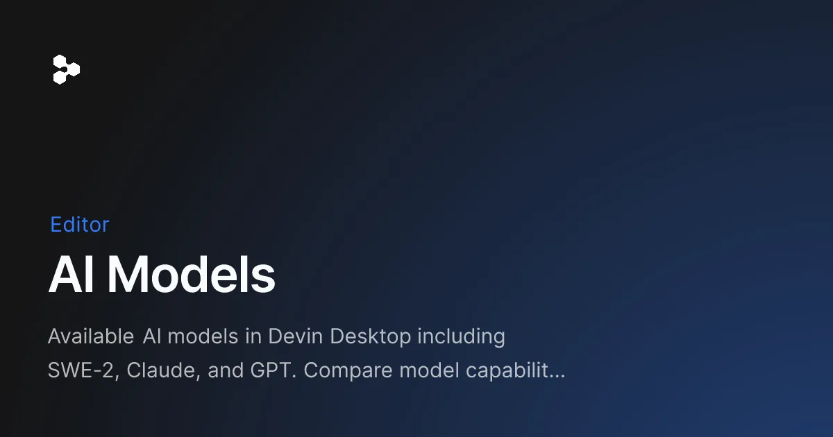 Devin DesktopでSWE-2・Claude・GPTなどのAIモデルを選べることを示す公式ドキュメント画像