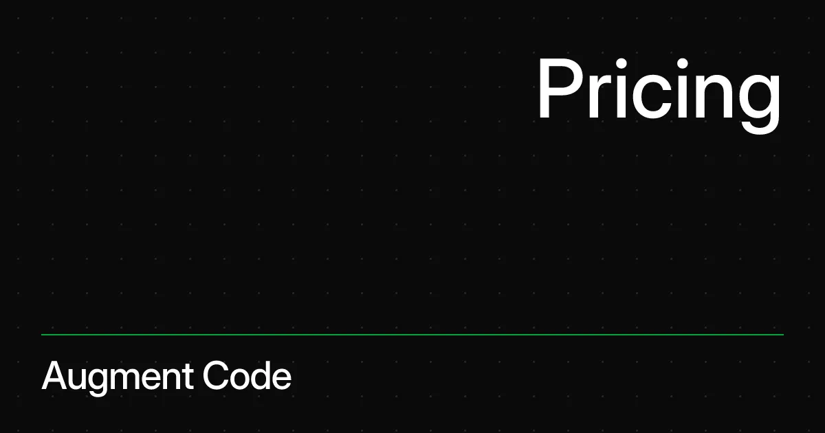 Augment Code Pricing - 料金プラン一覧