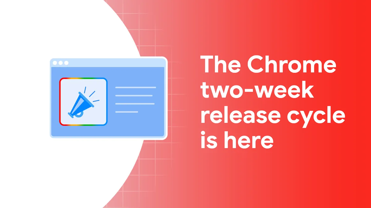Chromeの2週間リリースサイクル開始を告知するChrome for Developers公式画像