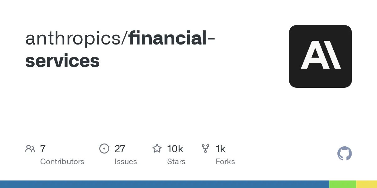 anthropics/financial-services 公式GitHubリポジトリ（Apache 2.0）