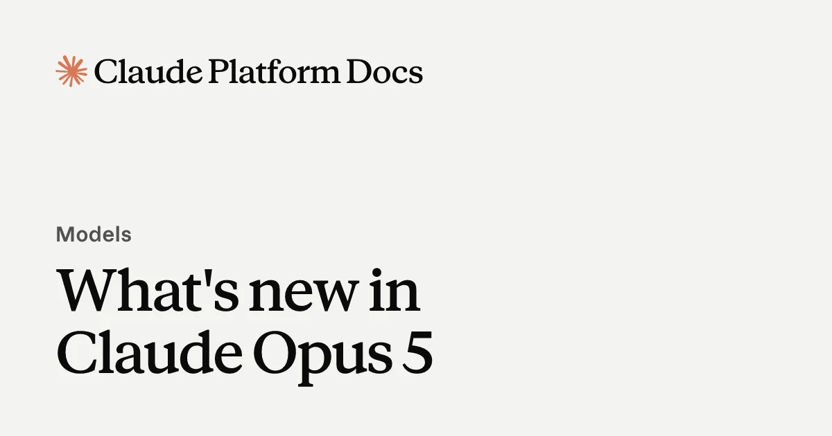 Claude公式ドキュメント「What's new in Claude Opus 5」のイメージ
