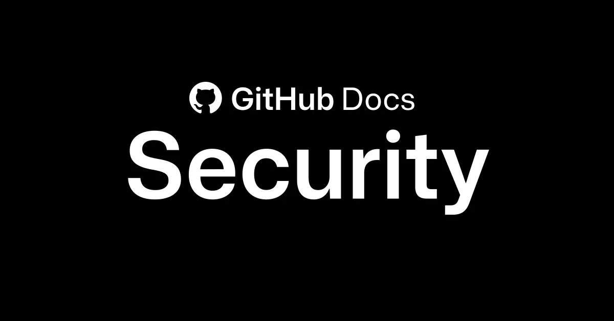 GitHub Docsのセキュリティ関連ドキュメント。トークン流出対策にはシークレットスキャンなどの機能が役立つ