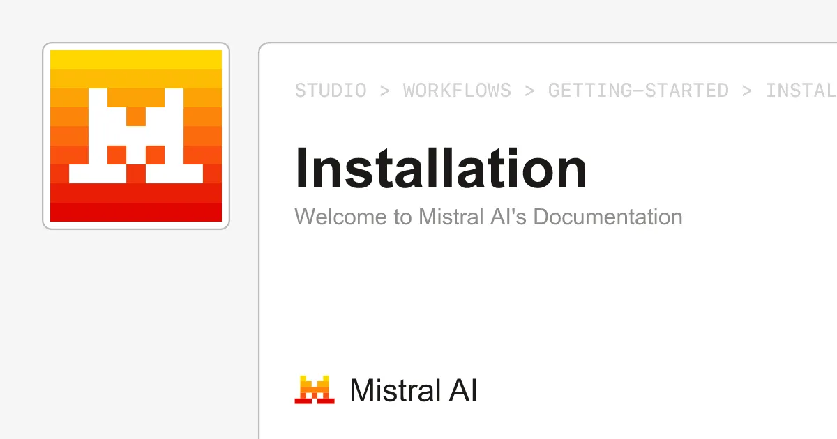 Mistral Workflows公式ドキュメントのインストール手順ページ