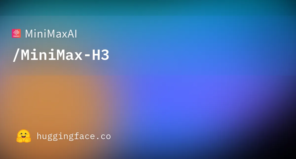 Hugging Faceで公開されたMiniMax H3の公式モデルカード