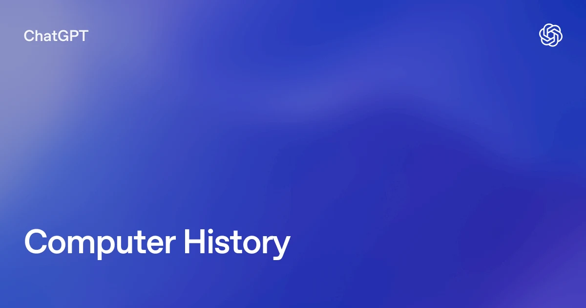 ChatGPT公式ドキュメントのComputer History解説ページ