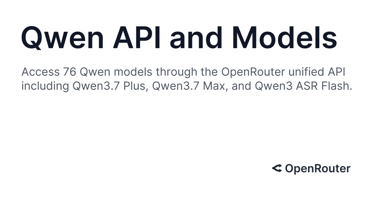 OpenRouter経由で各Qwenモデルの料金・コンテキスト・性能を比較できるモデル一覧
