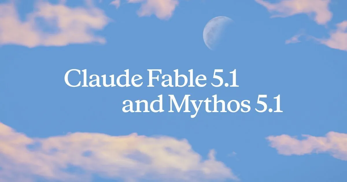 Claude Fable 5.1とMythos 5.1の公式発表画像