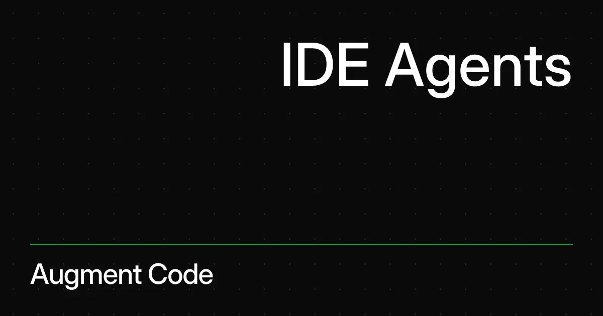 Augment Code IDE Agents - VS Code、JetBrains IDE等で動作するAIエージェント