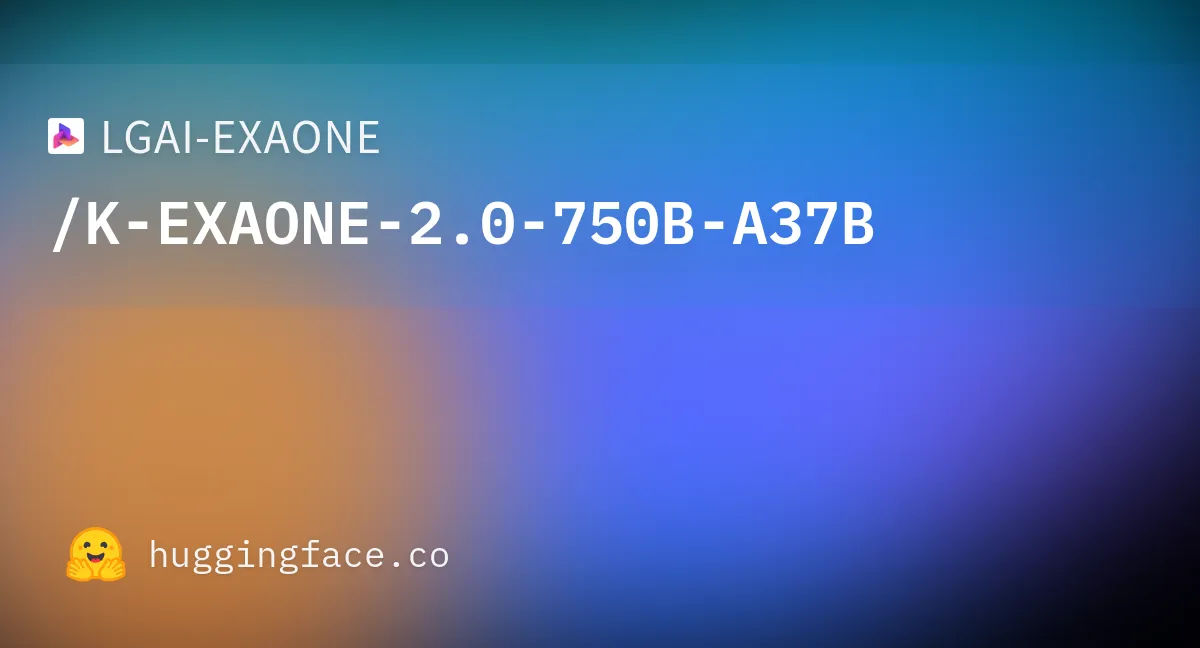 Hugging Faceで公開されているK-EXAONE-2.0-750B-A37Bのモデルページ