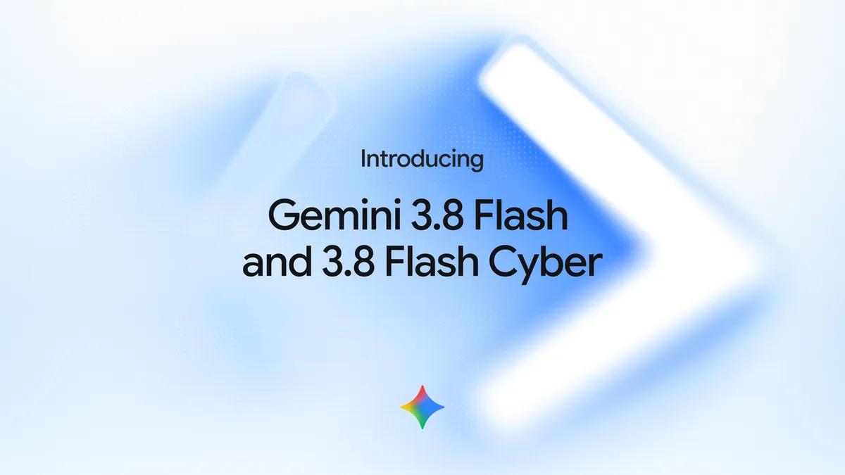Gemini 3.8 FlashとGemini 3.8 Flash Cyberの発表を告知するGoogle公式ブログのヘッダービジュアル