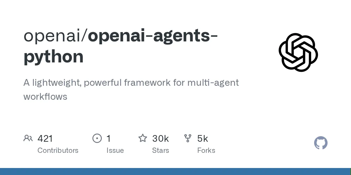 OpenAIのエージェント開発フレームワーク「openai-agents-python」のGitHubリポジトリ画像