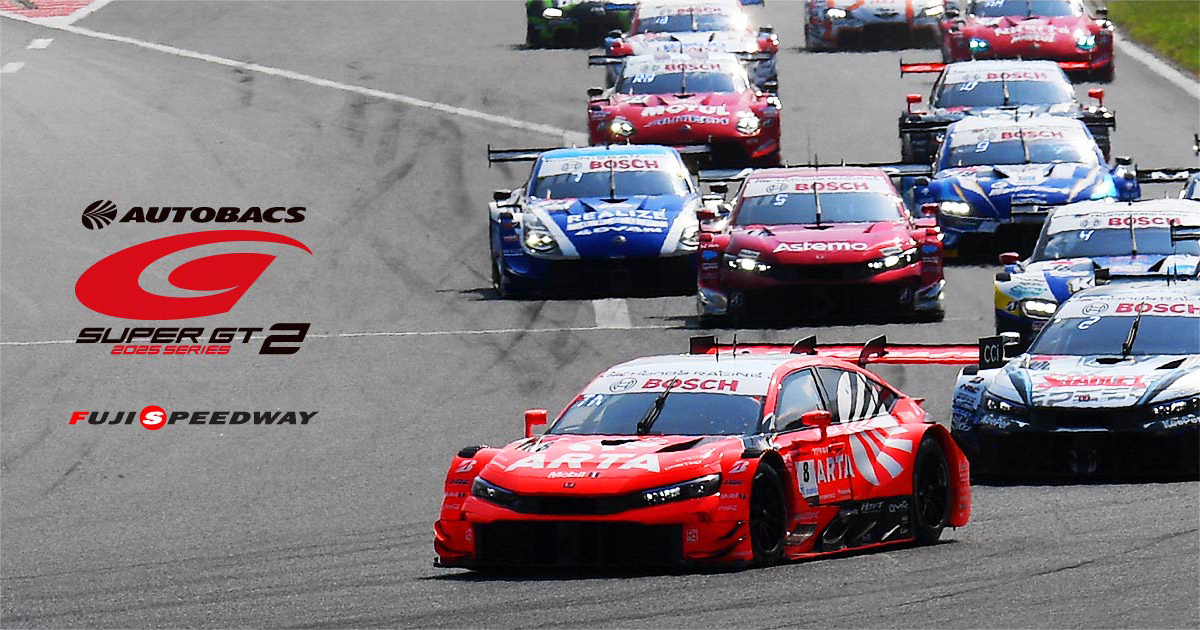 チケット別販売スケジュール | 2025 AUTOBACS SUPER GT Round 2 | 富士