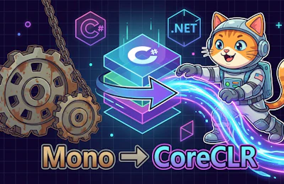 Unity 7のランタイムがMonoからCoreCLRへ刷新される技術的インパクト