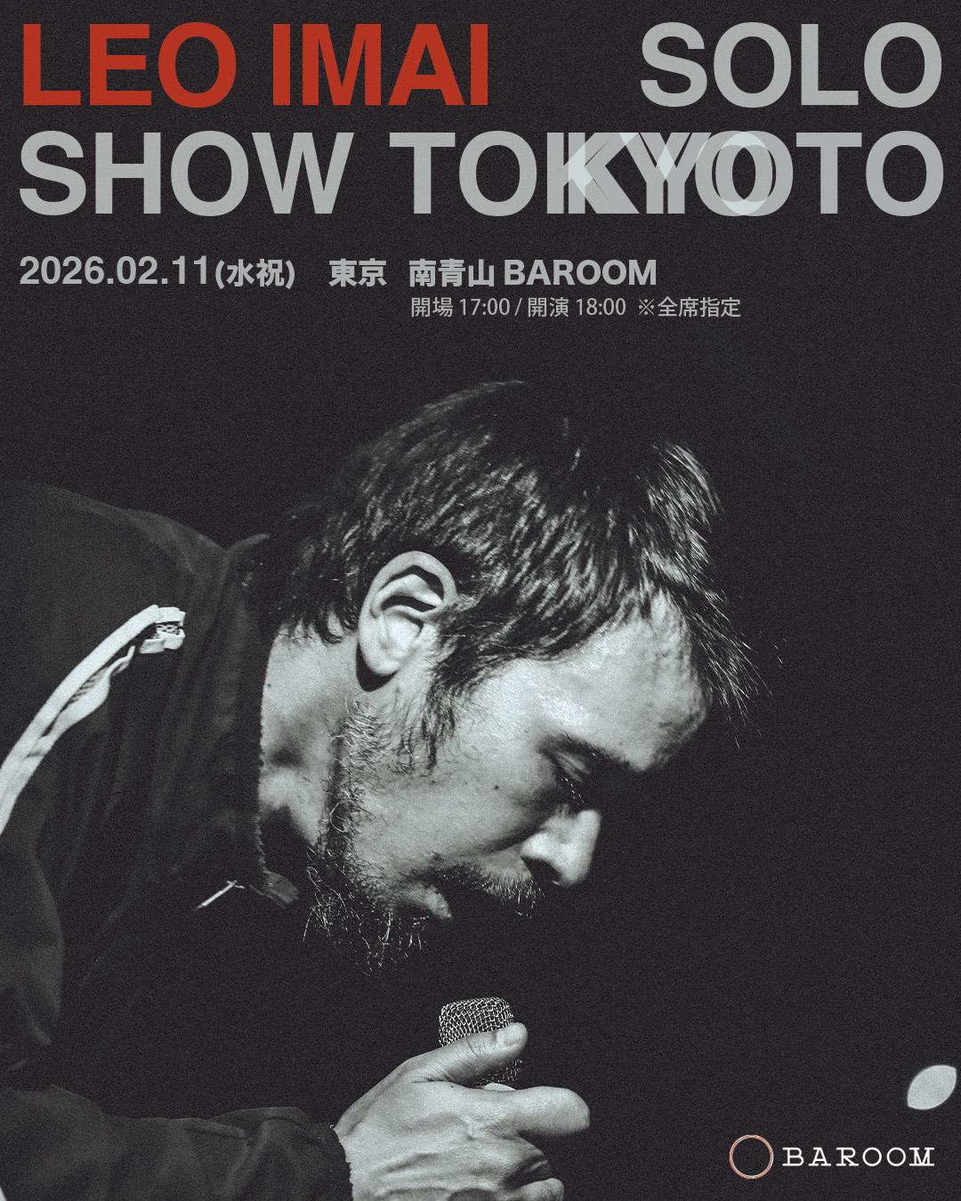 LEO今井 SOLO SHOW 'TOKYOTO' | BAROOM