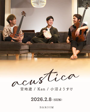 acustica -宮地遼 x Kan x 小沼ようすけ-