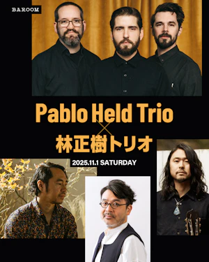 Pablo Held Trio × 林正樹トリオ