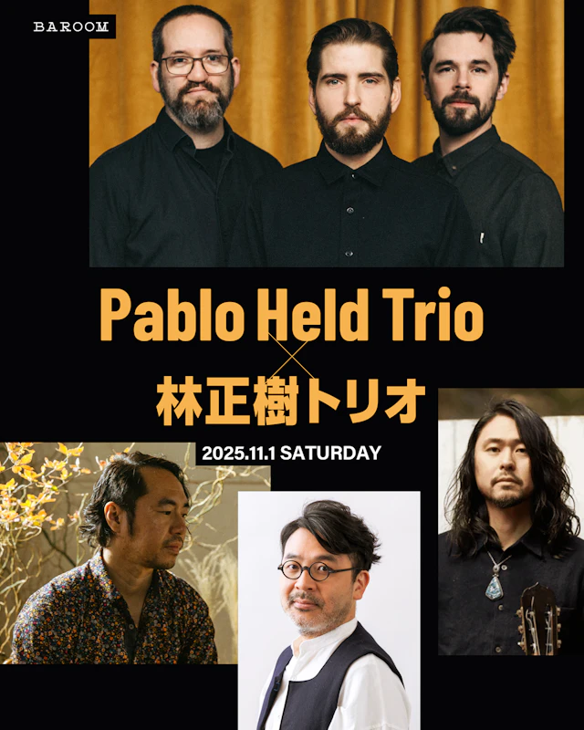 Pablo Held Tro × 林正樹トリオ