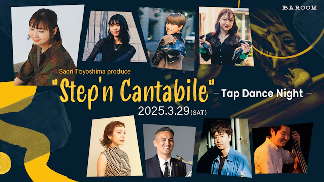 "Step'n Cantabile" -Tap Dance Night-