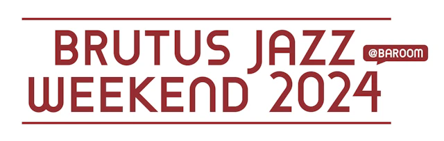 BRUTUS JAZZ WEEKEND 2024