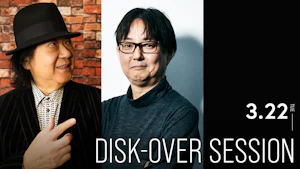 DISK-Over Session 「1979年と2022年のミッキー吉野」