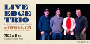 Live Edge Trio with Steve Nelson Japan Tour 東京公演
