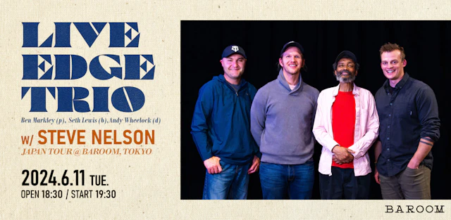 Live Edge Trio with Steve Nelson Japan Tour 東京公演