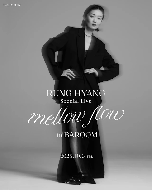 RUNG HYANG Special Live「mellow flow」in BAROOM