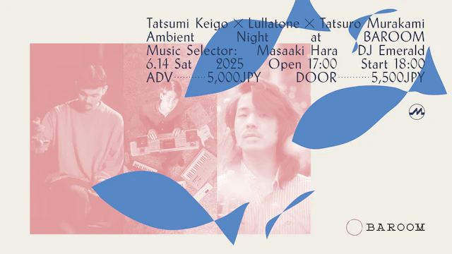 Tatsumi Keigo x Lullatone x Tatsuro Murakami Ambient Night