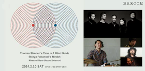 Thomas Strønen's Time Is A Blind Guide / Shinya Fukumori's Rindoh