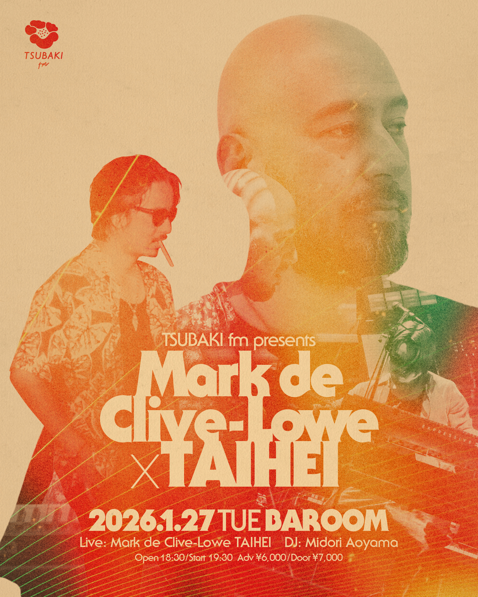 TSUBAKI fm presents. Mark de Clive-Lowe × TAIHEI | BAROOM