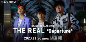 武本和大 THE REAL "Departure"