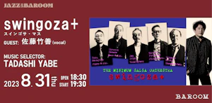 JAZZ at BAROOM　ー swingoza+ ー