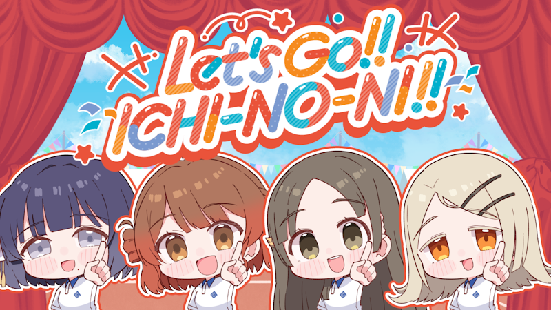 Let's GO!! ICHI-NO-NI!!
