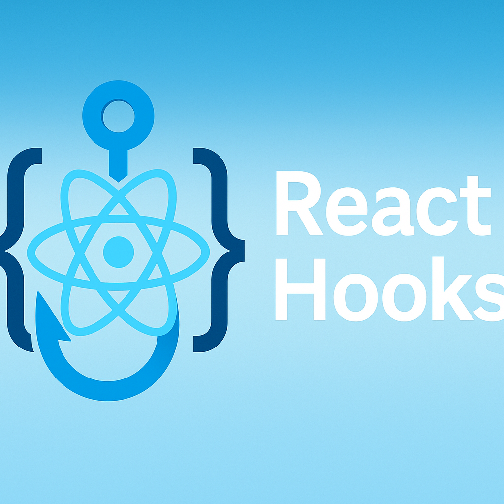 React Hooksを完全マスター：2025年エンジニア必修ガイド