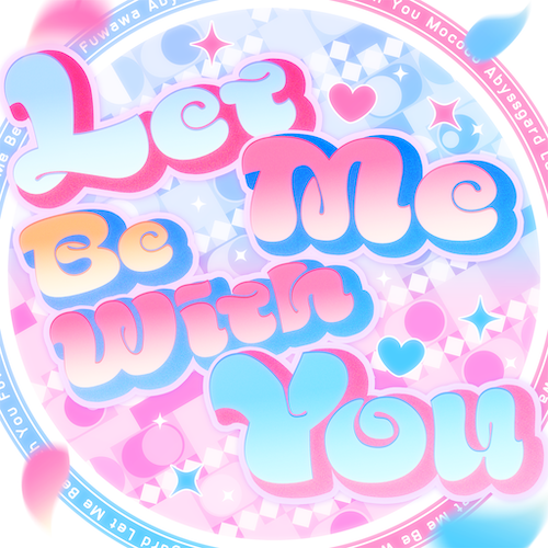 Let Me Be With You