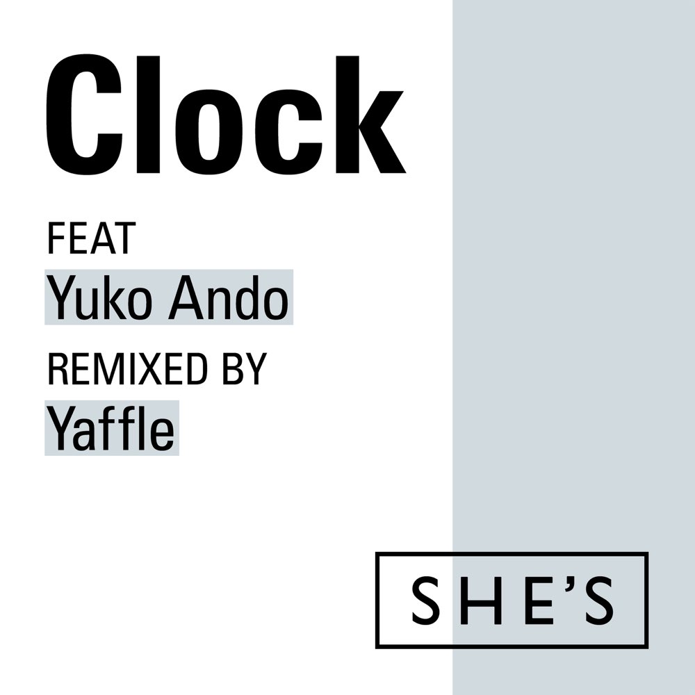Clock (Yaffle Remix) [feat. 安藤裕子] - Single